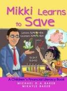 Mikki Learns to Save: A Children's Financial Literacy Book