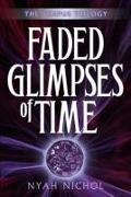 Faded Glimpses of Time, Volume Two
