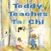 Teddy Teaches Tai Chi