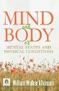 Mind and Body or Mental States and Physical Conditions