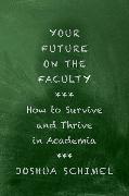 Your Future on the Faculty