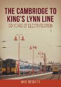 The Cambridge to King's Lynn Line