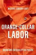 Orange-Collar Labor
