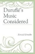 Duruflé's Music Considered
