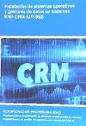 Instalación de sistemas operativos y gestores de datos en sistemas ERP-CRM