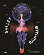 Ballet Bauhaus : un espectáculo desplegable