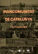 Mancomunitat de Catalunya. L'acció econòmica