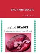 BAD HABIT BEASTS
