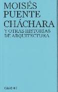 Cháchara y otras historias de arquitectura