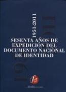 1951-2011, sesenta años de expedición del Documento Nacional de Identidad