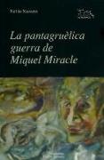 La pantagruèlica guerra de Miquel Miracle
