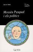 Nossen Pascual i els politics