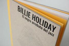 Billie Holiday : el negro arrebato del jazz