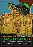 Leviatán en Cataluña : la lucha por la administración de la Generalitat republicana, 1931-1939