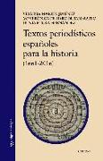 Textos periodísticos españoles para la historia, 1661-2016