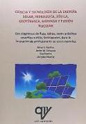 Ciencia y tecnología de la energía solar, hidráulica, eólica, geotérmica, biomasa y fusión nuclear