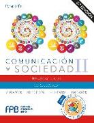 Comunicación y sociedad II 2.ª edición
