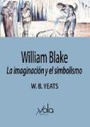 William Blake : la imaginación y el simbolismo