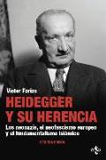 Heidegger y su herencia : los neonazis, el neofascismo europeo y el fundamentalismo islámico