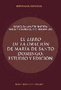 El "Libro de la oración" de María de Santo Domingo : estudio y edición