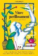 Viure perillosament