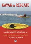 Kayak de rescate : manejo, intervención y mantenimiento del kayac autovaciable, sit on top, en salvamento