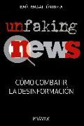 Unfakingnews : cómo combatir la desinformación