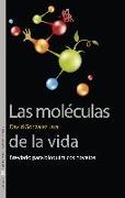 Las moléculas de la vida : breviario para bioquímicos novatos