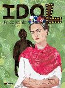 IDOL. Frida Kahlo