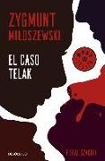 El caso Telak