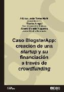 Caso BlogsterApp : creación de una startup y su financiación a través del crowdfunding