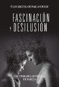 Fascinación y desilusión