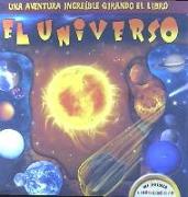 El universo : una aventura increíble girando el libro