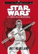 Rumbo a Star Wars : el ascenso de Skywalker : la chispa de la Resistencia