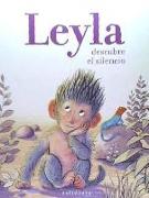 Leyla descubre el silencio