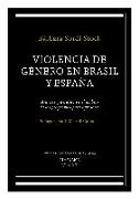 Violencia de género en Brasil y España : avances y desafíos en el ámbito de los programas para agresores