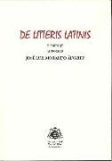 De litteris latinis : homenaje al profesor José Luis Moralejo Álvarez