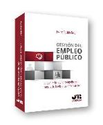 Gestión del empleo público : la evaluación del desempeño en la mejora de la eficiencia administrativa