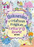 Unicornios y criaturas mágicas : coloring book