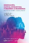Innovación, capital intelectual y desarrollo económico : ensayos en hornor de Paloma Sánchez