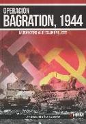 Operación Bagration, 1944 : la gran ofensiva de Stalin en el Este