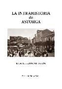 La intrahistoria de Astorga en las ilustraciones, 1880-1980