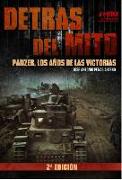 Detrás del mito : Panzer, los años de las victorias