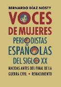 Voces de mujeres : periodistas españolas del siglo XX nacidas antes del final de la Guerra Civil