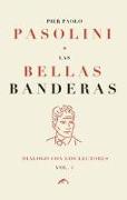 Las bellas banderas : diálogo con los lectores I