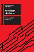 Innovación y barbarie : verbos para entender la complejidad