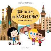 Què en saps, de Barcelona? : Preguntes i respostes