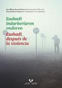 Euskadi indarkeriaren ondoren = Euskadi después de la violencia