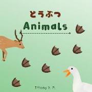 Animals - Doubutsu: Bilingual Children's Book in Japanese & English