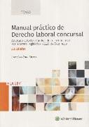 Manual práctico de derecho laboral concursal